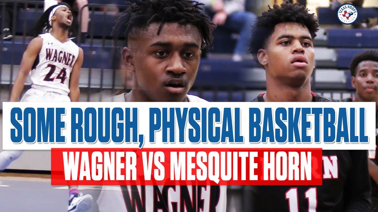 REAL PHYSICAL BASKETBALL! Mesquite Horn vs Wagner DOWN TO THE WIRE