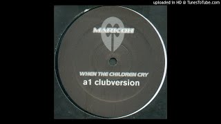 Mark Oh - When The Children Cry (Clubversion)