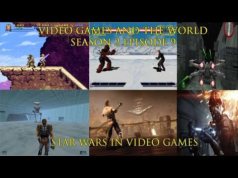 Video Games and the World Season 2 Episode 9 - Star Wars in Video Games