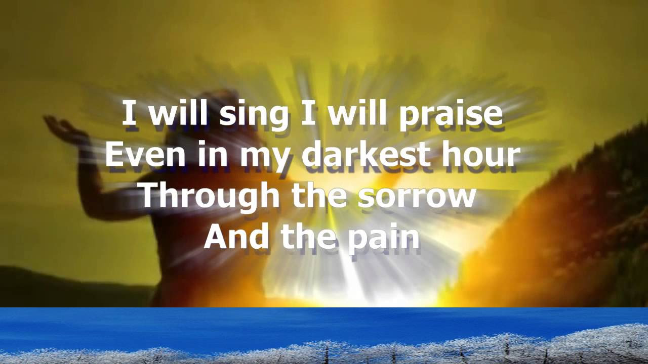 I Will Sing   Don Moen Karaoke with lyrics