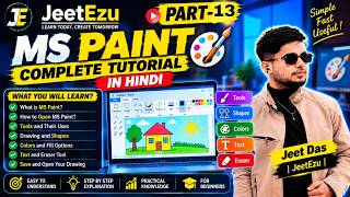 Part-13 | MS Paint Complete Tutorial in Hindi | Paint Tools, Shapes & Colors | Jeet Das | JeetEzu