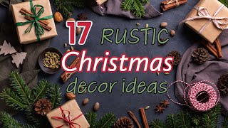 ⭐17 RUSTIC FARMHOUSE CHRISTMAS DECOR IDEAS!!~Favorite Christmas DIYS~Rustic Christmas Decor DIYS