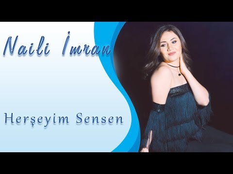 Naili İmran - Hər Şeyim Sənsən