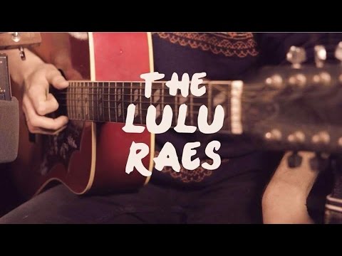 The Lulu Raes - Never Leave (Live Acoustic Performance)