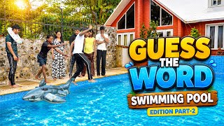 Enna Da - Smack la poduringa ! 🤾🏻🏊🏻🤣 | Guess the Word Swimming Pool Edition  Part-2 🔥😍