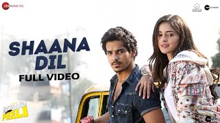 Shana Dil - Full Video | Khaali Peeli | Ishaan, Ananya | Divya Kumar | Vishal, Shekhar | Raj Shekhar