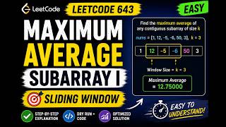 LeetCode 643: Maximum Average Subarray I | Sliding Window | Easy Explanation