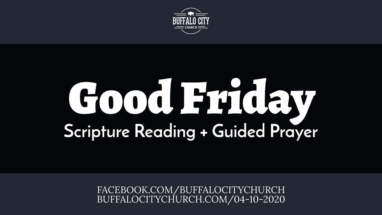 BCC Good Friday: Reading + Prayer - YouTube