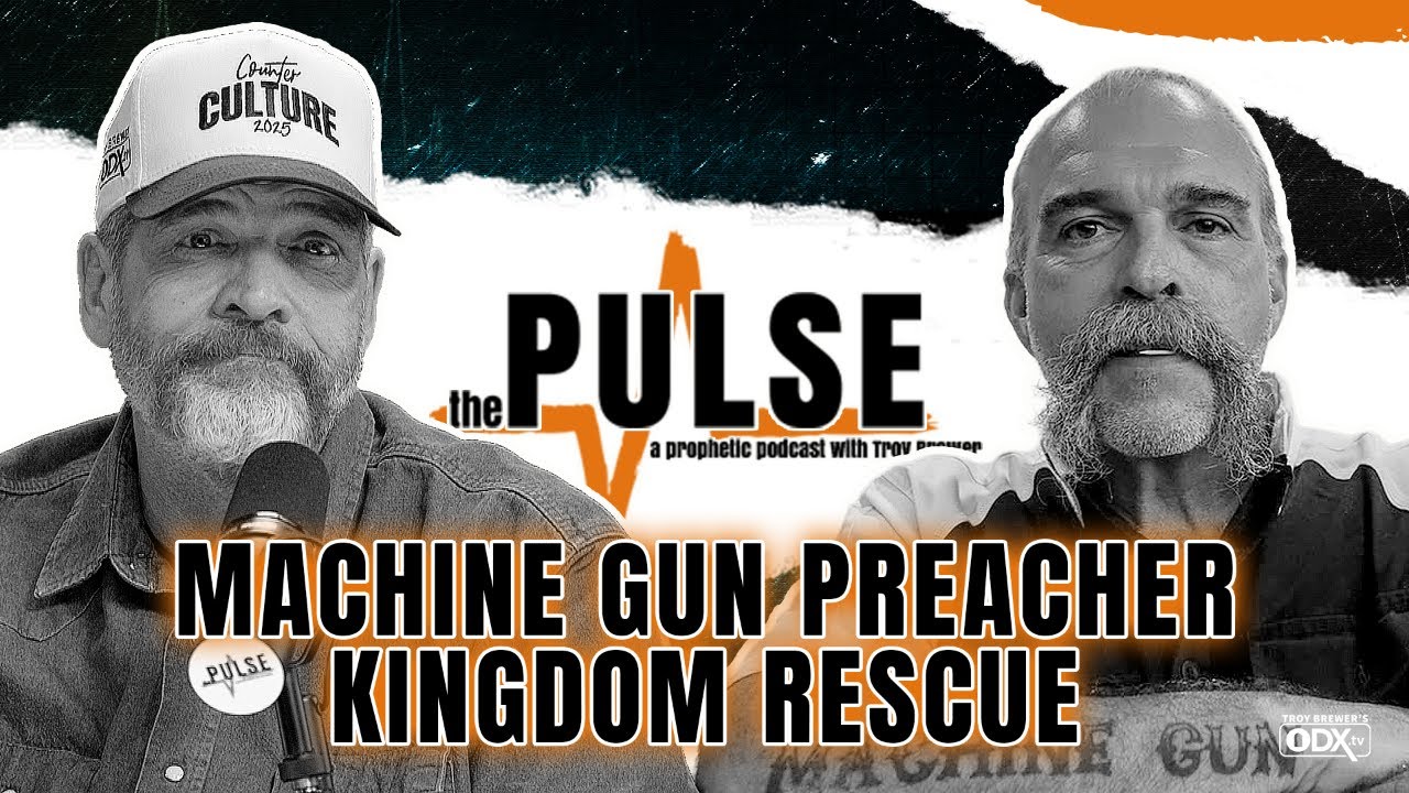 Machine Gun Preacher: Kingdom Rescue | Sam Childers on The Pulse Podcast 🔥 | The Pulse - Ep 123