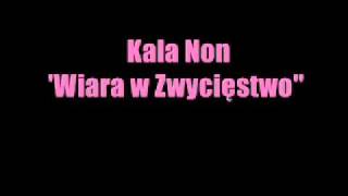 KALA -  Wiara w Zwycięstwo