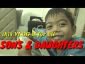 THIS VLOG IS FOR ALL SONS & DAUGHTERS