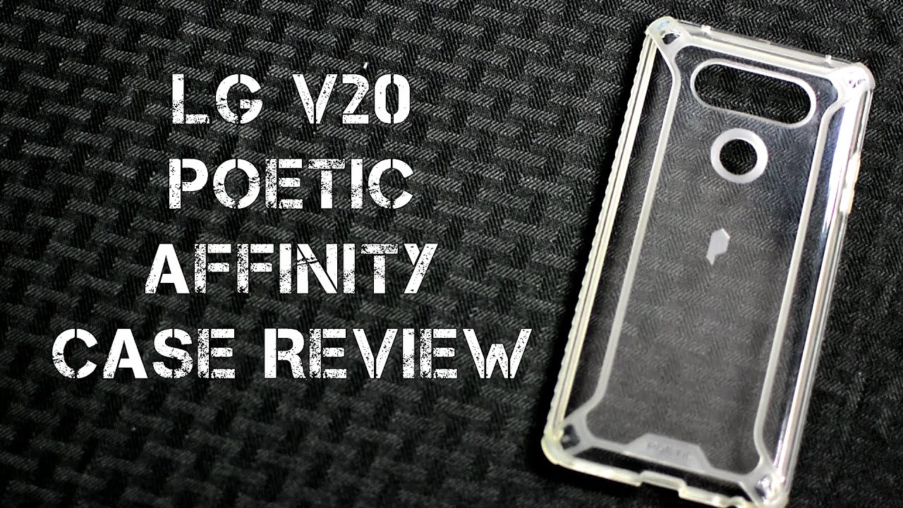 LG V20 Poetic Affinity Case Review