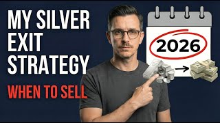 "My Silver Exit Strategy in 2026 — When I Plan to Sell”