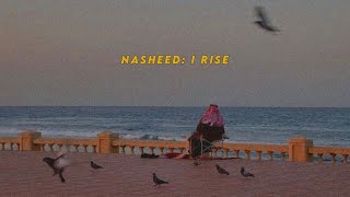 I Rise Nasheed (Sped Up) | Muhammad Al Muqit | Afdal Nasheed