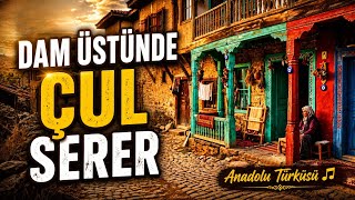 Dam Üstünde Çul Serer Psychedelic Anatolian Rock Cistak Cover Lab