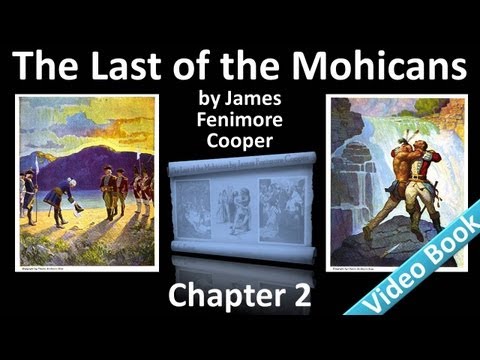 Chapter 02 - The Last of the Mohicans by James Fen...