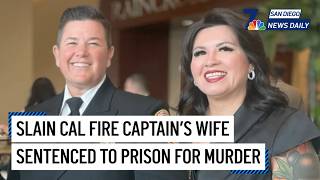 Slain Cal Fire Captain s wife sentenced to prison for murder San Diego News Daily