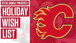 What Should Be On Calgary Flames' Holiday Wish List? w/ Steve Dangle