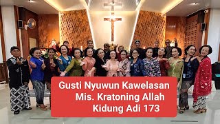 Gusti Nyuwun Kawelasan - Kidung Adi 173 - Mis. Kratoning Allah - Misa 1 Suro 2024