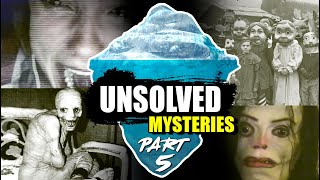 The Unsolved Mysteries Iceberg Explained Part 5 (FINALE)