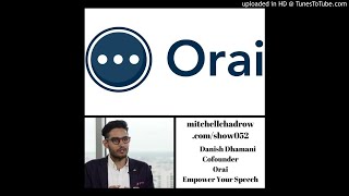 Orai Language Speech App Founder Danish Dhamani Show 052 screenshot 5