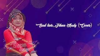 Jihan Audy Cover. #aisyah istri rosulullah #bad liar