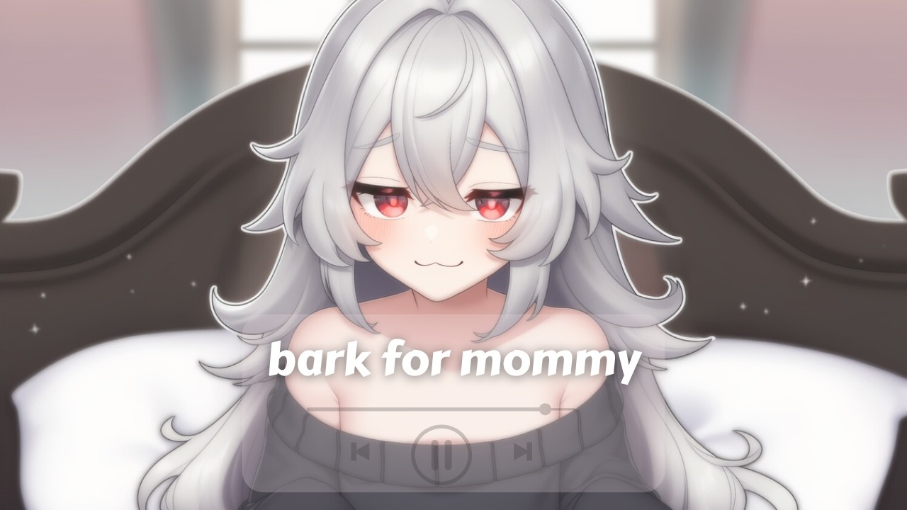 bark for mommy... asmr ♡ [mommy gf] [roleplay] [commands] [puppy] [f4m ...