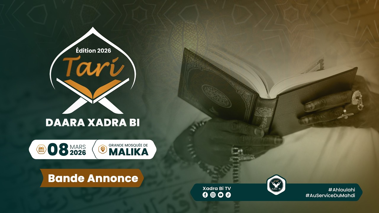 BANDE ANNONCE - Tari 2026 Daara Xadra Bi - Le Dimanche 08 Mars 2026 à La Grande Mosquée de Malika