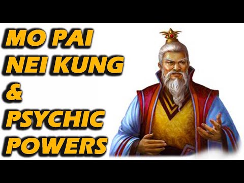 Psychokinesis & Mo Pai Nei Kung