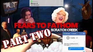 Fears to Fathom Scratch Creek Part 2