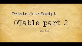 Potato JavaScript Tutorial 009 - OTable part 2 - Edit data with editCell