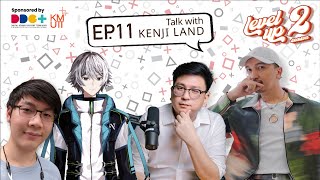 [Ss2] EP.11 Talk with KENJILAND