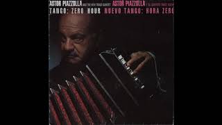 Astor Piazzolla and The New Tango Quintet  - Concierto para quinteto