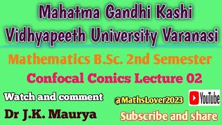 Lecture 02 B.Sc. Mathematics|Geometry|Confocal Conics |Properties of Confocal Conics