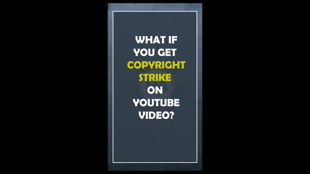 Copyright Strike on YouTube Video (Basics)