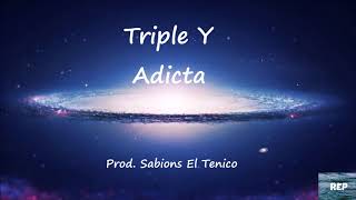 Triple Y - Adicta