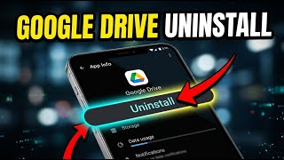 How to uninstall Google Drive from Android and cancel sync - Detailed Guide