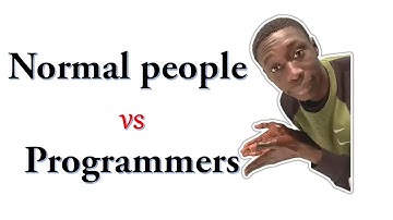 Normal people vs Programmers