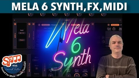 Nikolozi Mela 6 AUv3 Synth, FX, Midi - Tutorial 1: Getting Started with the UI