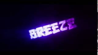 Intro Breeze By Sᶜᶰᵈ Future 3D Sync