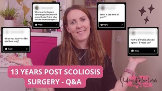 13 years post scoliosis surgery: Q&A | Life with Scoliosis News