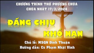 HTTL PHAN THIẾT - Chương Trình Thờ Phượng Chúa - 17/03/2024