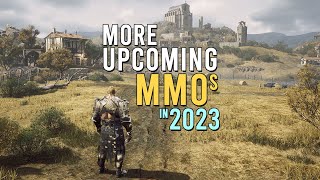 MORE New Upcoming MMOs in 2023