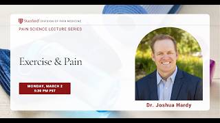 Exercise & Pain with Dr. Joshua Hardy