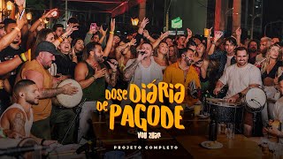 Vou Zuar - Dose Diária de Pagode (Completo)