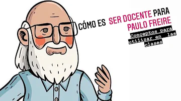 Como deve ser um professor, segundo Paulo Freire?