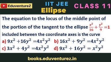 The equation to the locus of the middle point of the portion of the tangent to the ellipse x^2/16+y^