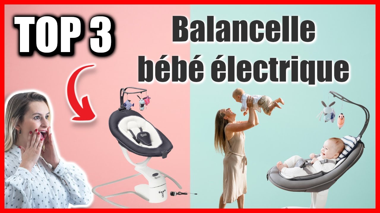 TOP 3 : MEILLEURE BALANCELLE BEBE ELECTRIQUE 2023 