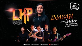 INDO (Tau Malebbi'ta) || Cover by INAYAH (LKP)