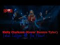 Kelly Clarkson Total Eclipse Of The Heart Cover Bonnie Tyler Live On The Kelly Clarkson Show Kelly Clarkson Total Eclipse Of The Heart Cover Bonnie Tyler Live On The Kelly Clarkson Show